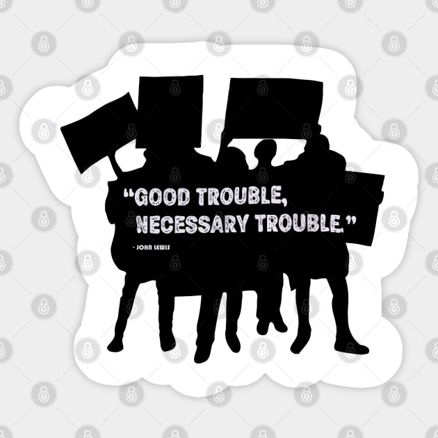 good trouble - john lewis Sticker by Nashida Said